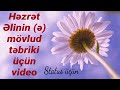 Təbrik videosu - Hz Əlinin mövlud günü üçün (Super video 2)