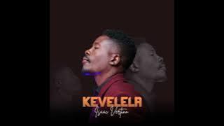 Kevelela- Isaac Vertino