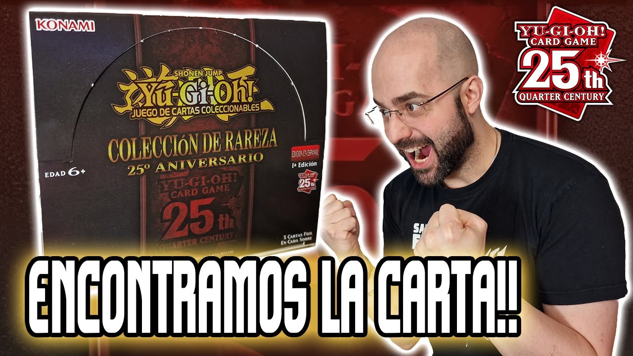 Yu-Gi-Oh! 25th Anniversary Rarity Collection Unboxing - ULTIMA APERTURA Y GANAMOS!!