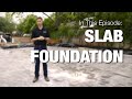Concrete Slab Foundation - Process & Best Practices