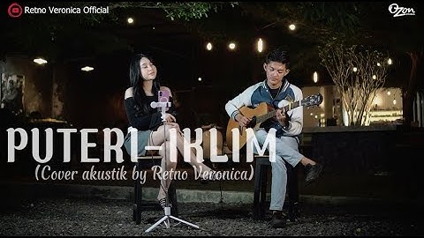 PUTERI-IKLIM COVER AKUSTIK (RETNO VERONICA)