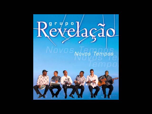 Grupo Revelação - Novos Tempos