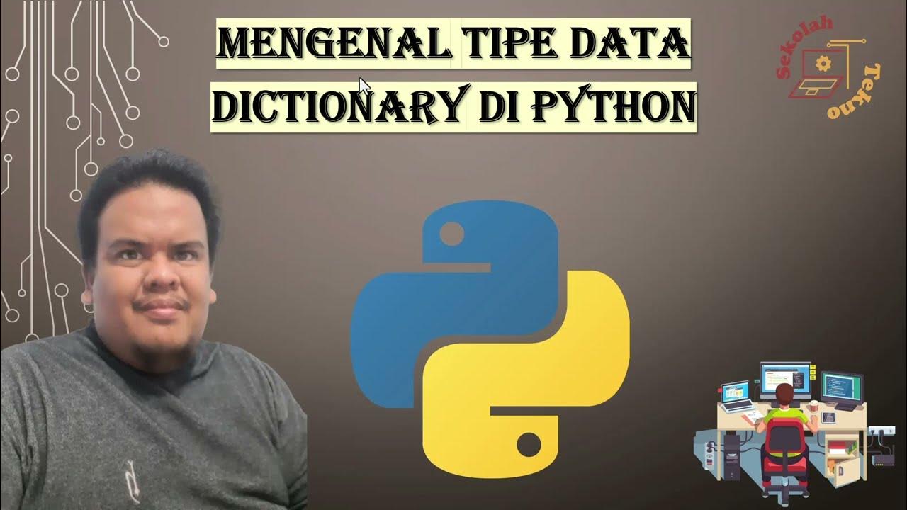 [PY] 10 Getting to Know Dictionary Data Types in Python - YouTube