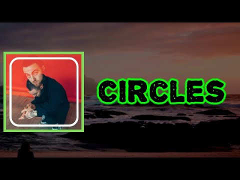 Mac Miller - Circles (Lyrics)