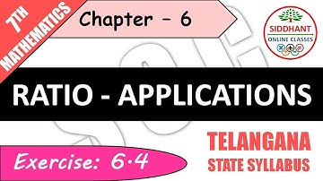 EXERCISE 6.4 | TS-CLASS 7TH-MATHS-CHAPTER 6-RATIO-APPLICATIONS||