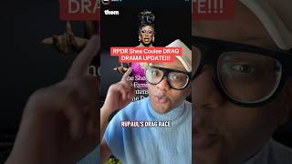 RPDR Shea Coulee DRAG DRAMA UPDATE!!! #rpdr #dragqueen #Igbt #Igbtq #entertainmentnews #realitytv