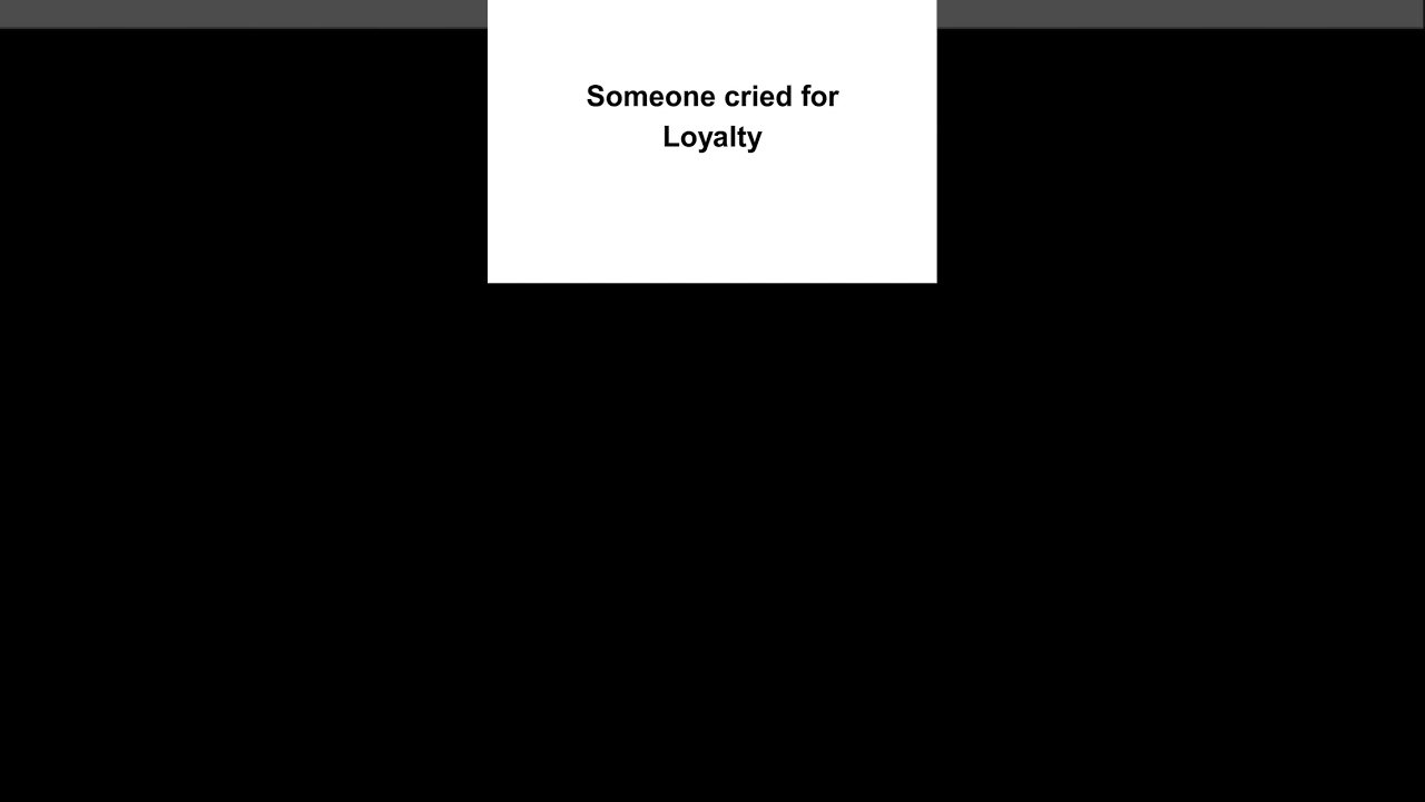 loyalty.......................