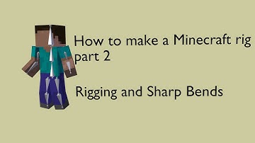 how to make a minecraft rig - Part 2