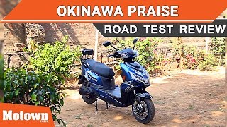 Okinawa Praise electric scooter  | Road Test Review | Motown India