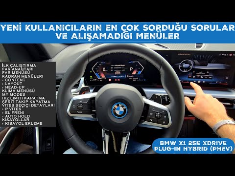 BMW X1 25e xDrive Plug-in Hybrid (PHEV) Zor Kullanılan Menüler ve Çok Sorulanlar - 1 (BMW ID9) #bmw