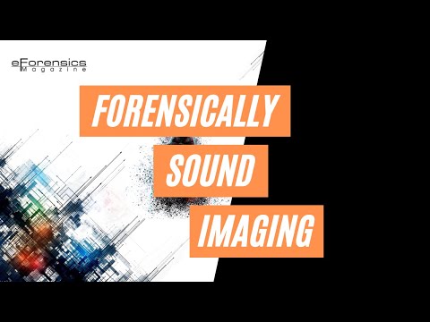 Forensically Sound Imaging | Digital Forensic Imaging - Tools & Methods | eForensics Magazine