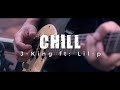 CHiLL - J-KiNG FT: LiL-P (Official Music Video)