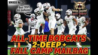 All-Time Bobcats 2-Deep Depth Chart, Texas State Fall Camp Notes and Sickos Mailbag | No. 241