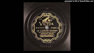 La llorona (ranchera) Julio Romero Edgardo Donato Mercedes Simone 1933 ó 1934 37.525-B
