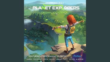 Planet Explorers (feat. Zefora Alderman, Graham Foote, May Huang & Selcuk Bor)