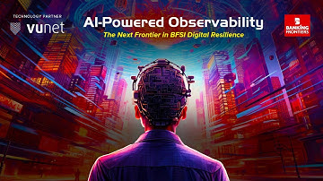 AI-Led Observability in Banking | Webinar - Banking Frontiers & VuNet | Future of Digital Resilience