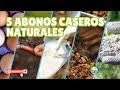 🟢 5 ABONOS NATURALES para nuestras PLANTAS 🍅 ABONOS CASEROS 🌱 MEJORES ABONOS ORGANICOS