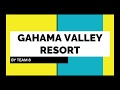 Team 8 Gahama Valley Resort Team 8 Gahama Valley Resort
