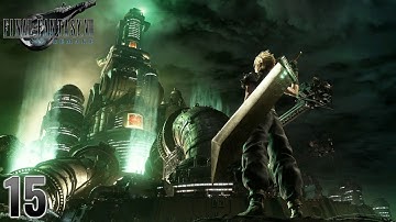 Final Fantasy 7 Remake | Chapter 15 Playthrough | No Commentary