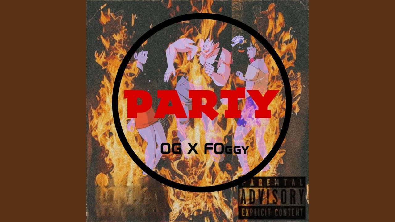 Party (feat. F0ggy)