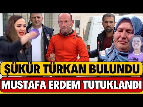 DİDEM ARSLAN AĞLADI ŞÜKÜR TÜRKAN BURADA BULUNDU MUSTAFA VE FATMA ERDEM TUTUKLANDI BÜYÜK İTİRAF GELDİ