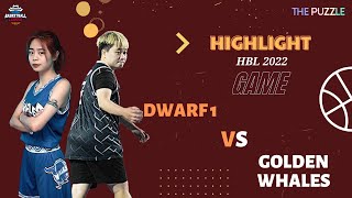 Golden Whales vs Nữ Dwarf 1 I HBL Women 2022