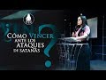 ¿Cómo Vencer Ante los Ataques de Satanás? |   ► Pastora Yesenia Then