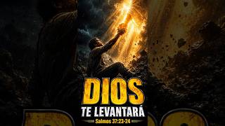 Versículo del Día 🙏 Salmos 37:23-24 | Dios Te Levantará  #versiculodeldia  #biblia  #dios  #feendios