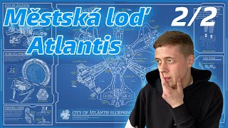 Struktura a oblasti města Atlantis / Antická městská loď 2/2 / Hvězdná brána, Stargate Atlantis