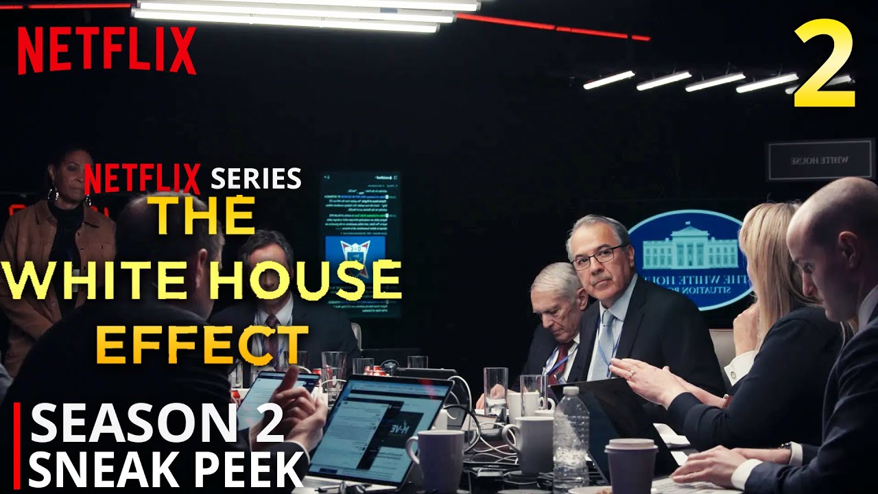 The White House Effect Part 2 Sneak Peek