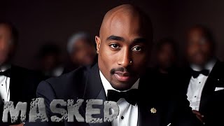 2pac  Masked 2025