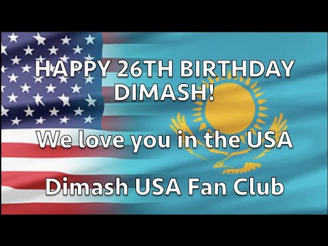 Dimash! Happy 26th Birthday! May 24, 2020