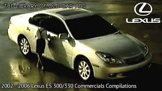 2002 - 2006 Lexus Es 300330 Commercials Compilations Part 4
