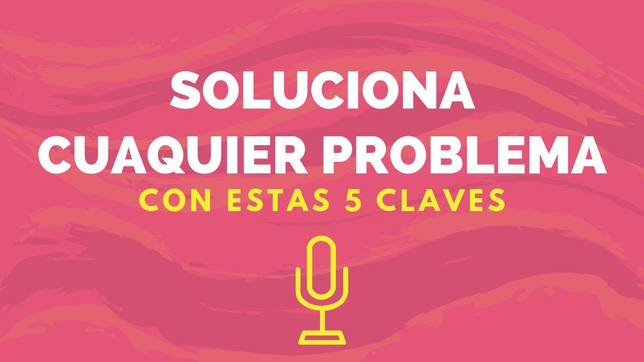 superação o milagre da fé completo Cómo Solucionar Cualquier Problema Con Estas 5 Claves
