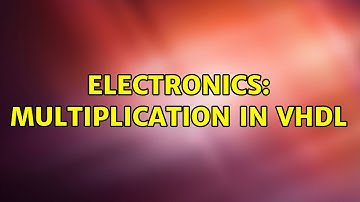 Electronics: Multiplication in VHDL