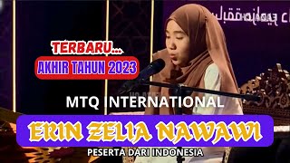 TERBARU ERIN ZELIA NAWAWI ALJAZAIR AKHIR 2023 #mtqinternasional #mtq2023 #qoriahinternasional #merdu