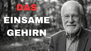 Duygusal + Bilimsel:DAS EINSAME GEHIRN — Warum du dich trotz 1000 Kontakten allein fühlst