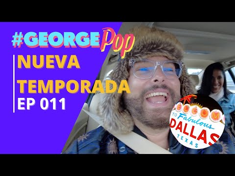 George Pop Ep 011 - Me presentรฉ en Dallas