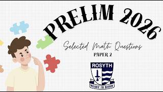 Selected Questions from Rosyth School 2026 Math Prelim Paper 2 #rosythschool #rosythmathprelim