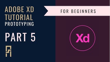 UX/UI Design - Adobe XD Tutorial for Beginners | Part 5 | App Prototyping