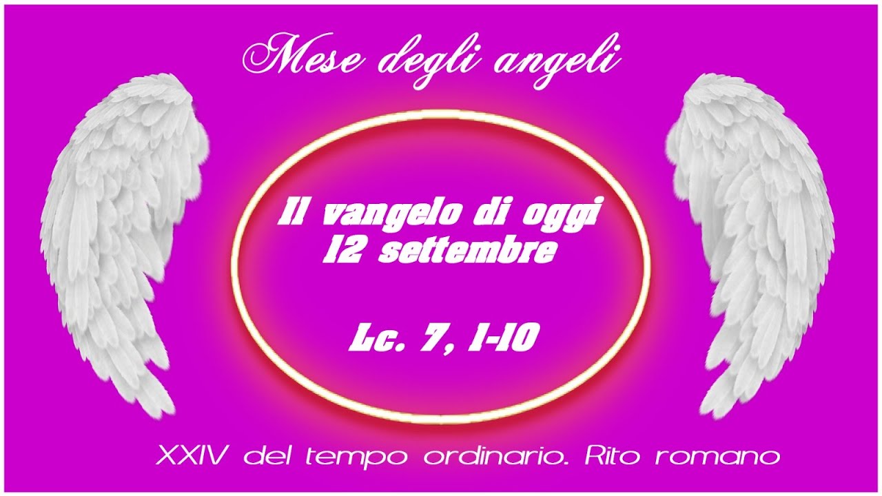 Il vangelo di oggi 12 settembre 2022 YouTube Il vangelo di oggi 12 settembre 2022 YouTube