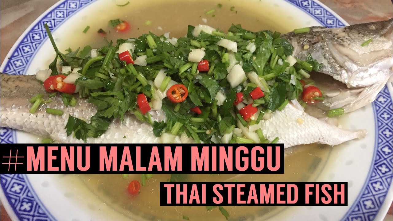Resep Ikan Siakap Kukus Thai Steamed Fish Youtube
