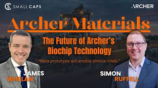 Archer Materials' next big step: Biochip beta prototype and 2026 plans