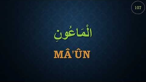 107- Mâûn Sûresi- Türkçe Yazılı - Tefsiri - Manaları -  / سورة الماعون - مترجمه للغه التركيه -