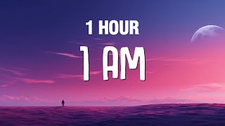 [1 HOUR] Civ - 1 AM (Lyrics) pop out at 1 in the mornin'