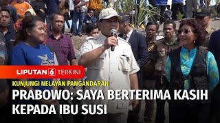 Sebut Peran Nelayan Sangat Vital, Prabowo Berterima Kasih kepada Susi Pudjiastuti
