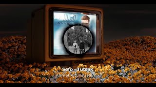 Sefo - Tutsak (Ahmet Altunsu Remix) Resimi