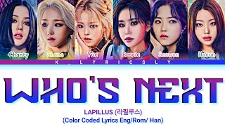 Lapillus (라필루스) 'Who’s Next' Lyrics (Color Coded Lyrics Eng/Rom/ Han)