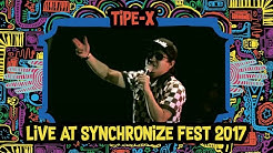 Tipe-X live at SynchronizeFest - 6 Oktober 2017  - Durasi: 53:54. 