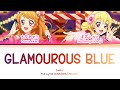 GLAMOUROUS BLUE — Cosmos | FULL LYRICS (KAN/ROM/中/ENG)